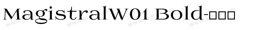 MagistralW01 Bold字体转换